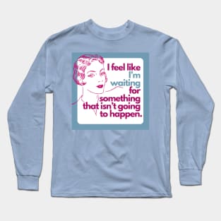 Feeling Long Sleeve T-Shirt